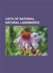 Lists of National Natural Landmarks List of National Natural Landmarks, List of National Natural Landmarks in Alabama, List of National Natural Landm,1155673433,9781155673431