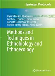 Methods and Techniques in Ethnobiology and Ethnoecology,146148636X,9781461486367