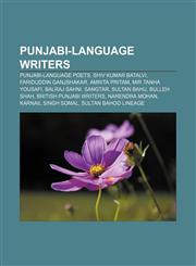 Punjabi-language writers Punjabi-language poets, Shiv Kumar Batalvi, Fariduddin Ganjshakar, Amrita Pritam, Mir Tanha Yousafi, Balraj Sahni,1156799864,9781156799864