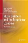 Music Business and the Experience Economy The Australasian Case,3642278973,9783642278976