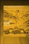 New Qing Imperial History The Making of Inner Asian Empire at Qing Chengde 4th Edition,0415511186,9780415511186