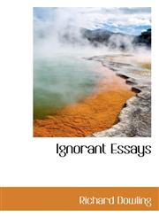 Ignorant Essays,1110478607,9781110478606