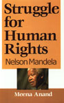 Struggle for Human Rights Nelson Mandela,8178353172,9788178353173