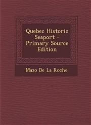 Quebec Historic Seaport - Primary Source Edition,1293059005,9781293059005