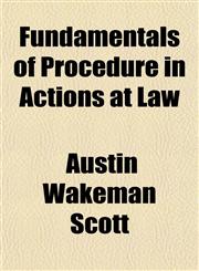 Fundamentals of Procedure in Actions at Law,1154712818,9781154712810