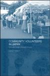 Community Volunteers in Japan Everyday Stories of Social Change,0415323169,9780415323161