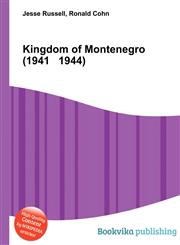 Kingdom of Montenegro (1941 1944),551107361X,9785511073613