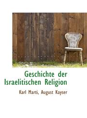 Geschichte der Israelitischen Religion,1113046686,9781113046680
