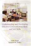 Understanding and Developing Effective Communication Skills and Soft Skills 1st Edition