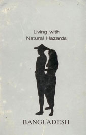 Living with Natural Hazards : Bangladesh 1st Edition