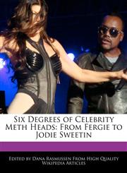 Six Degrees of Celebrity Meth Heads From Fergie to Jodie Sweetin,1170063497,9781170063491
