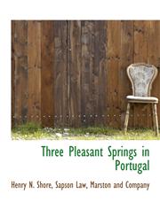 Three Pleasant Springs in Portugal,1140299891,9781140299899