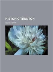 Historic Trenton,1151683531,9781151683533