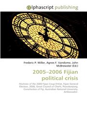 2005-2006 Fijian political crisis,6130078927,9786130078928