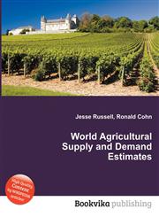 World Agricultural Supply and Demand Estimates,5511321281,9785511321288