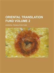 Oriental Translation Fund Volume 2,1159960267,9781159960261