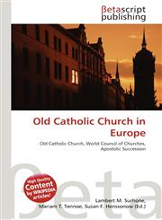 Old Catholic Church in Europe,613447844X,9786134478441