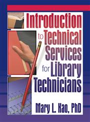 Introduction to Technical Services for Library Technicians,0789014890,9780789014894
