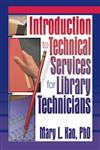 Introduction to Technical Services for Library Technicians,0789014890,9780789014894