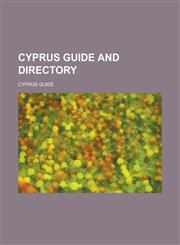 Cyprus guide and directory,1236791924,9781236791924