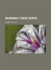 Burning their ships,115150825X,9781151508256