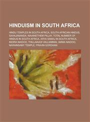 Hinduism in South Africa Sahajananda, Total Number of Hindus in South Africa, Arya Samaj in South Africa,115608170X,9781156081709