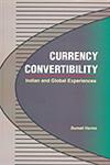 Currency Convertibility Indian and Global Experiences : Latin America (Argentina, Brazil, Mexico, Chile, Colombia,  Peru, Paraguay, Venezuela, Bolivia, Ecuador), East and South-east Asia (Thailand, South Korea, Indonesia, Malaysia,  Philippines) 1st Published,8177081381,9788177081381