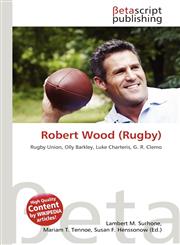 Robert Wood (Rugby),6135224204,9786135224207
