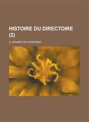 Histoire Du Directoire (2 ),1232336114,9781232336112