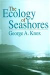 The Ecology of Seashores George A. Knox,0849300088,9780849300080