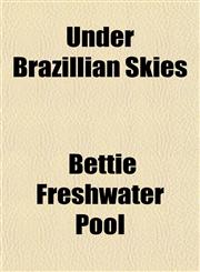 Under Brazillian Skies,1153196336,9781153196338