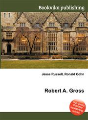 Robert A. Gross,5511585858,9785511585857