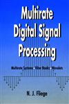 Multirate Digital Signal Processing Multirate Systems - Filter Banks - Wavelets,0471492043,9780471492047