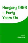 Hungary 1956 Forty Years on,0714643092,9780714643090