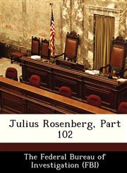 Julius Rosenberg, Part 102,1288457863,9781288457861