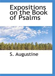 Expositions on the Book of Psalms,1117400964,9781117400969