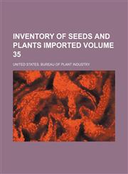 Inventory of seeds and plants imported Volume 35,1153923254,9781153923255
