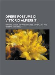 Opere Postume Di Vittorio Alfieri (7 ),1234084465,9781234084462