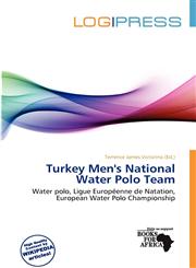 Turkey Men's National Water Polo Team,6200753067,9786200753069