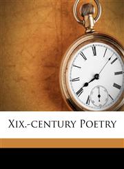 XIX.-century poetry,1172549869,9781172549863