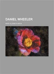 Daniel Wheeler,1154513548,9781154513547