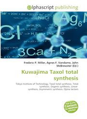 Kuwajima Taxol total synthesis,6131647690,9786131647697
