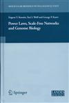 Power Laws, Scale-Free Networks and Genome Biology,0387258833,9780387258836