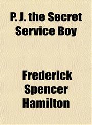 P. J. the Secret Service Boy,1151784575,9781151784575