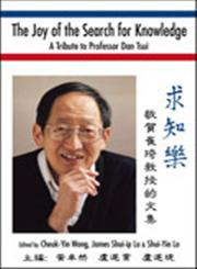 The Joy of the Search for Knowledge A Tribute to Professor Dan Tsui,9810240368,9789810240363
