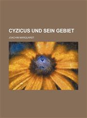 Cyzicus und sein Gebiet,1231199393,9781231199398