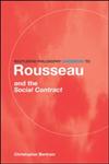 Routledge Philosophy GuideBook to Rousseau and The Social Contract (Routledge Philosophy Guidebooks),0415201993,9780415201995
