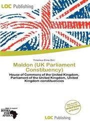 Maldon (UK Parliament Constituency),6137704971,9786137704974