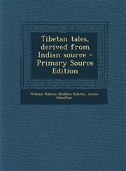 Tibetan Tales, Derived from Indian Source - Primary Source Edition,1287835872,9781287835875