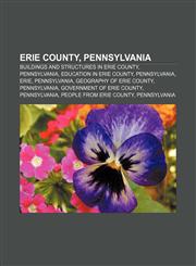 Erie County, Pennsylvania Buildings and structures in Erie County, Pennsylvania, Education in Erie County, Pennsylvania, Erie, Pennsylvania,1157244408,9781157244400
